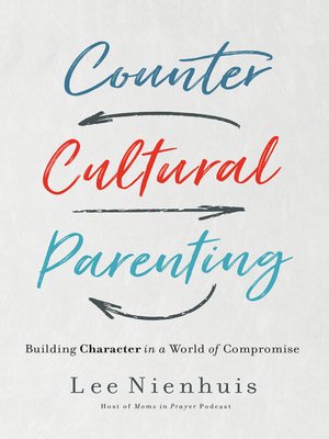 Countercultural Parenting - ebook